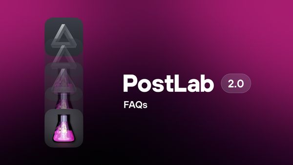 PostLab 2.0 FAQ